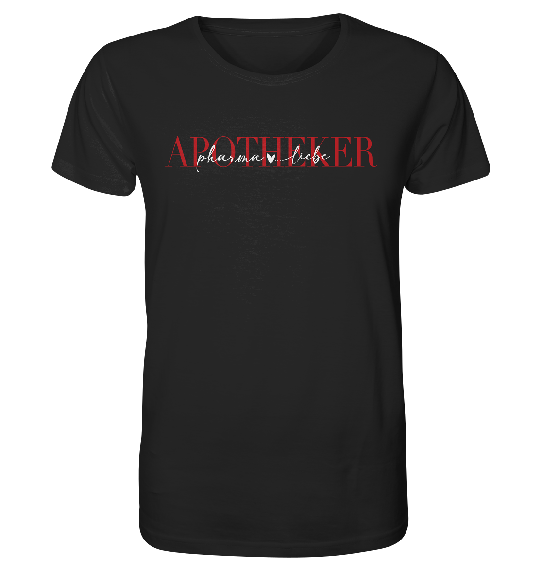 Apotheker Pharma Liebe - Unisex T-Shirt